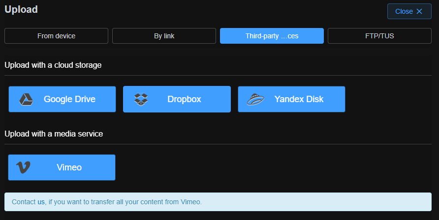 Selecting cloud storage providers like Google Drive, Yandex.Disk, or Vimeo
